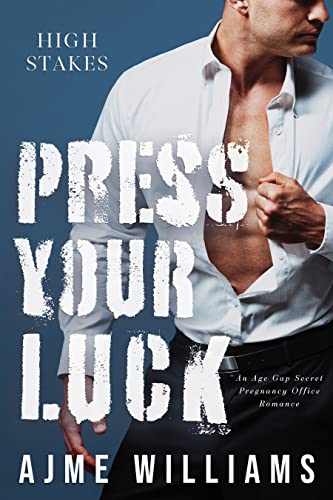 Press Your Luck - L.M. Mountford